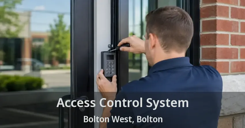 Access Control System Bolton West, Bolton - ON