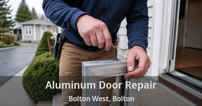 Aluminum Door Repair Bolton West, Bolton - ON