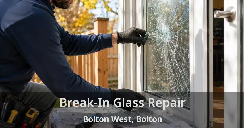 Break-In Glass Repair Bolton West, Bolton - ON