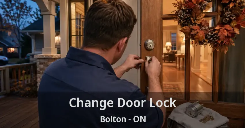 Change Door Lock Bolton - ON