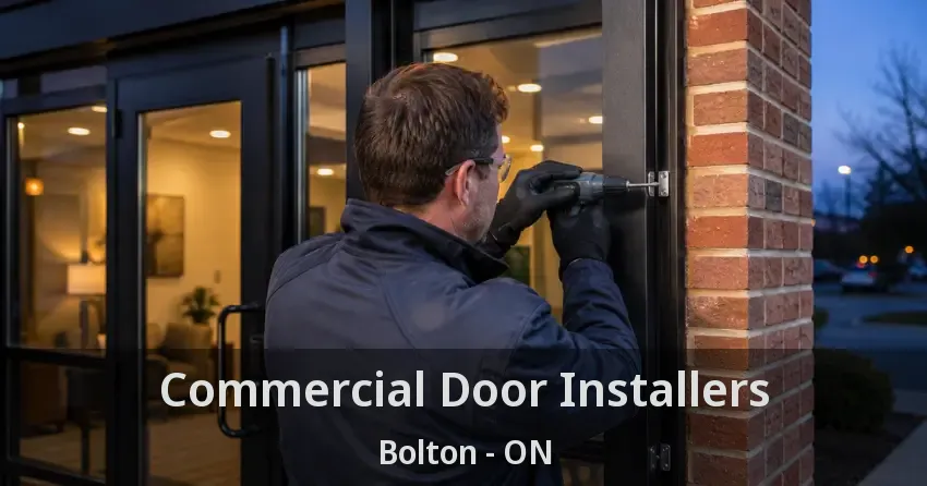 Commercial Door Installers Bolton - ON