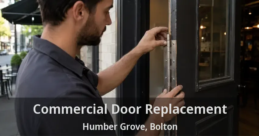 Commercial Door Replacement Humber Grove, Bolton - ON