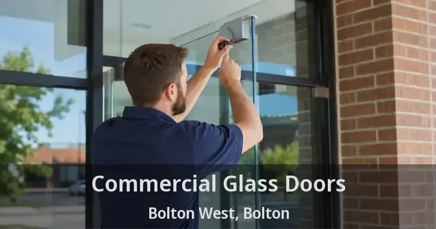 Commercial Glass Doors Bolton West, Bolton - ON