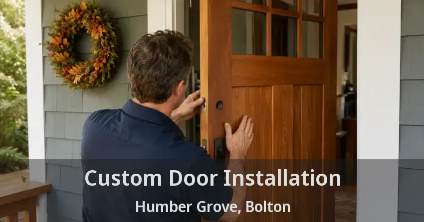 Custom Door Installation Humber Grove, Bolton - ON