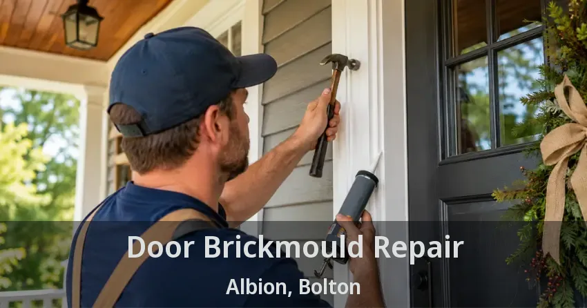 Door Brickmould Repair Albion, Bolton - ON