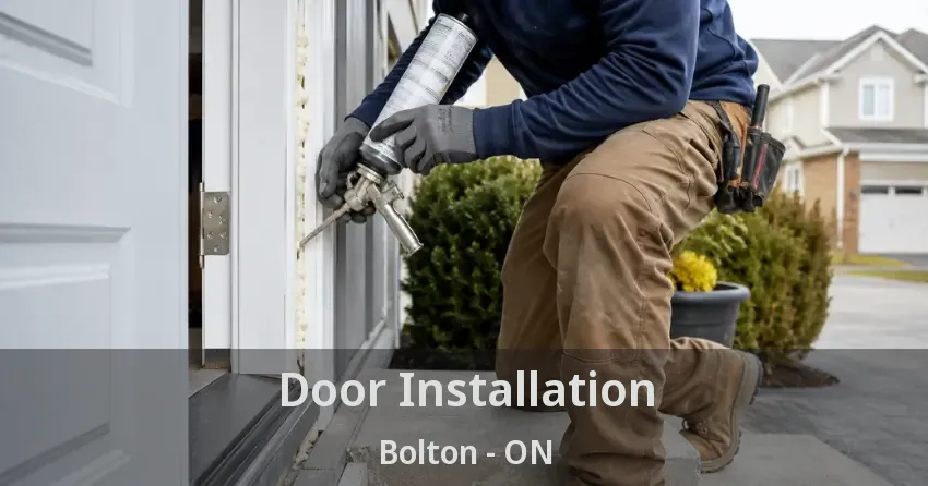 Door Installation Bolton - ON