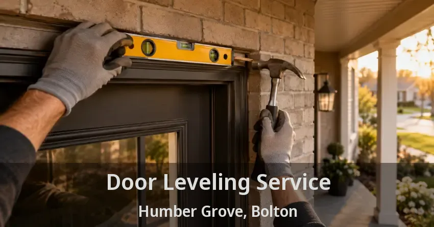Door Leveling Service Humber Grove, Bolton - ON