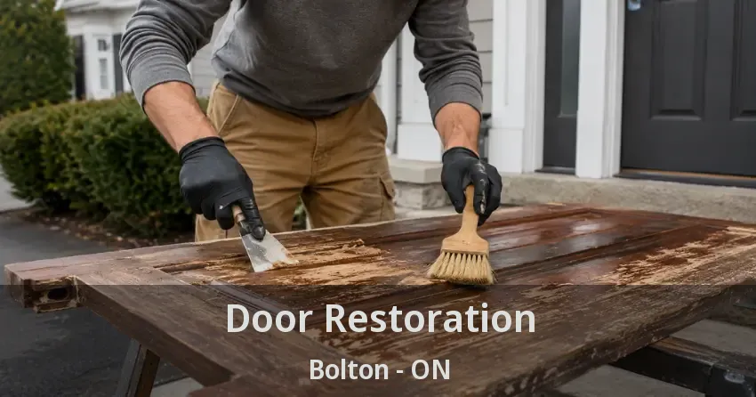 Door Restoration Bolton - ON