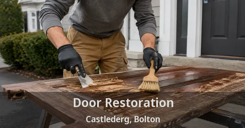 Door Restoration Castlederg, Bolton - ON
