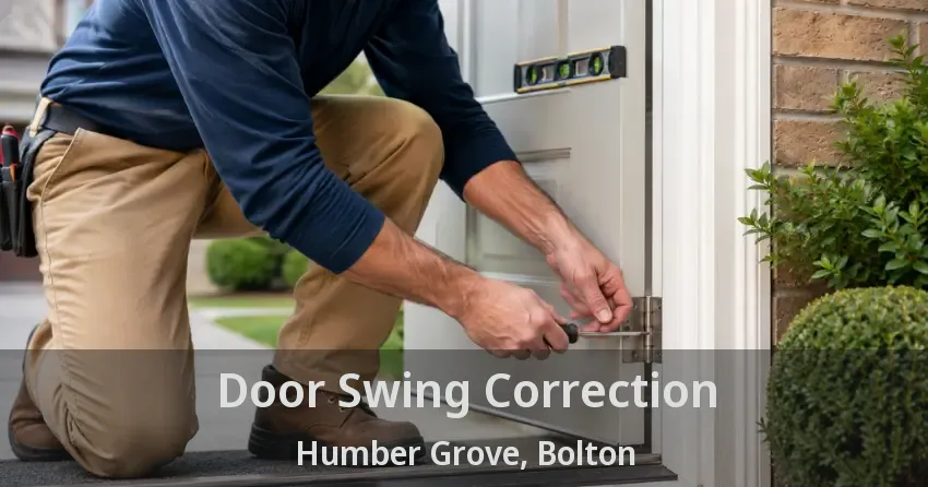 Door Swing Correction Humber Grove, Bolton - ON