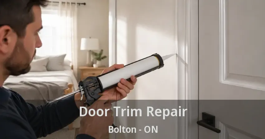 Door Trim Repair Bolton - ON