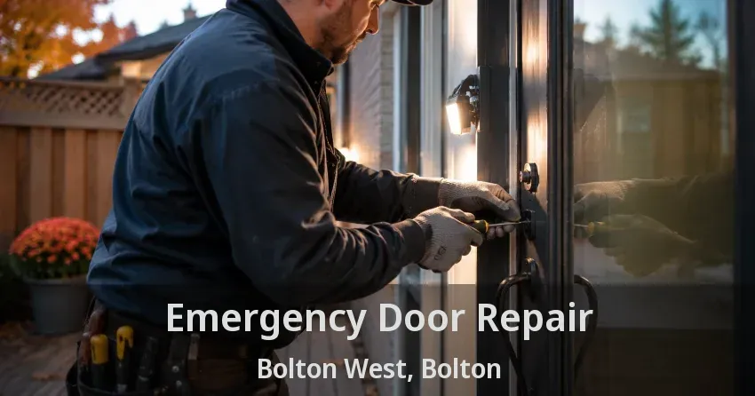 Emergency Door Repair Bolton West, Bolton - ON