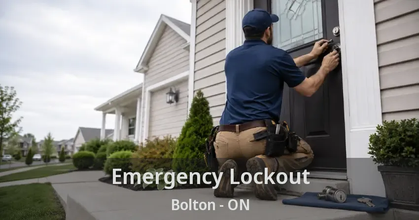 Emergency Lockout Bolton - ON