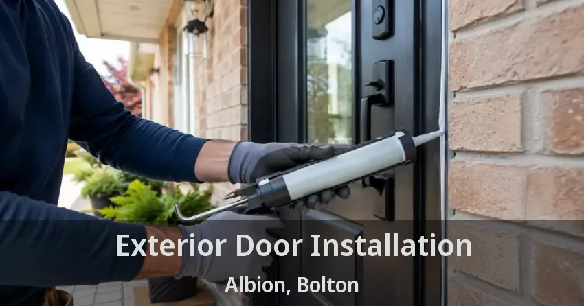 Exterior Door Installation Albion, Bolton - ON