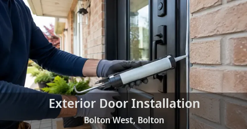 Exterior Door Installation Bolton West, Bolton - ON