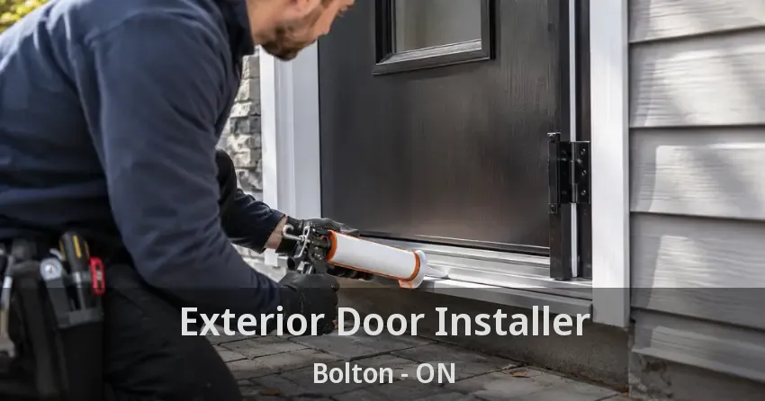 Exterior Door Installer Bolton - ON