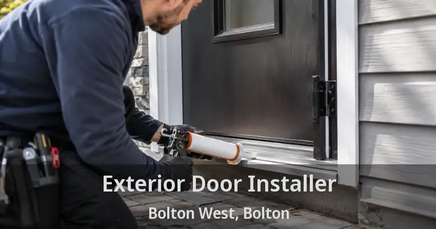 Exterior Door Installer Bolton West, Bolton - ON