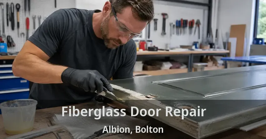 Fiberglass Door Repair Albion, Bolton - ON