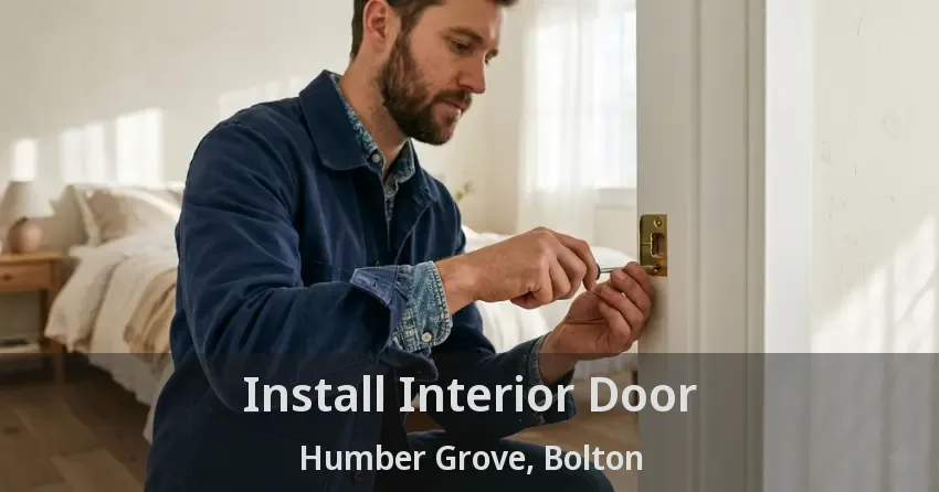 Install Interior Door Humber Grove, Bolton - ON