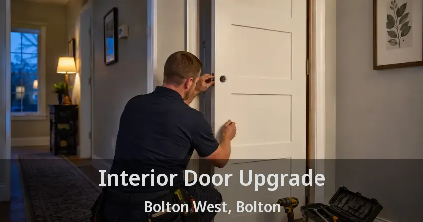 Interior Door Upgrade Bolton West, Bolton - ON