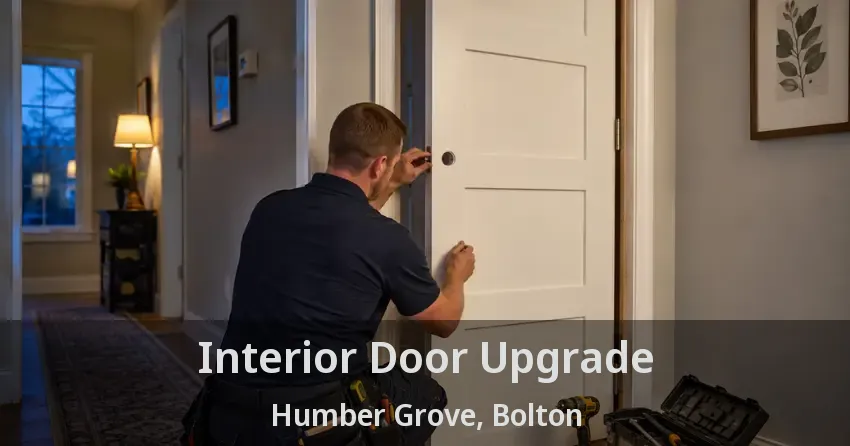 Interior Door Upgrade Humber Grove, Bolton - ON