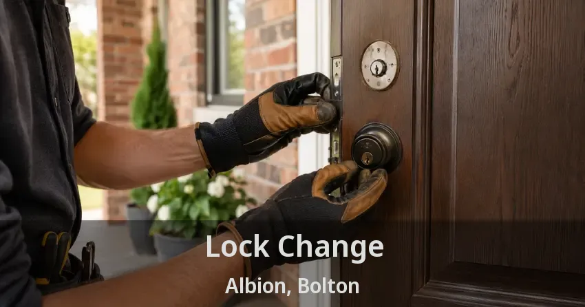 Lock Change Albion, Bolton - ON