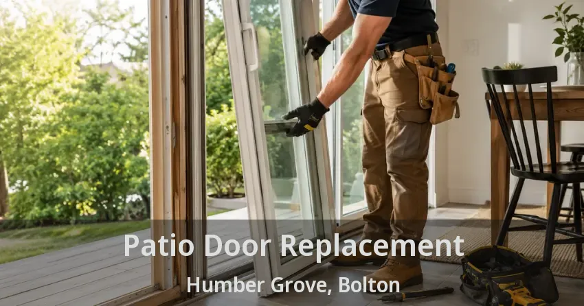 Patio Door Replacement Humber Grove, Bolton - ON