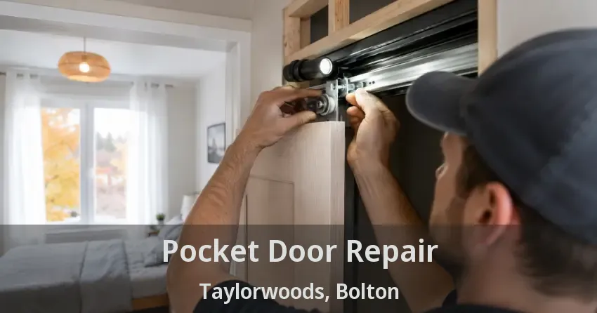 Pocket Door Repair Taylorwoods, Bolton - ON