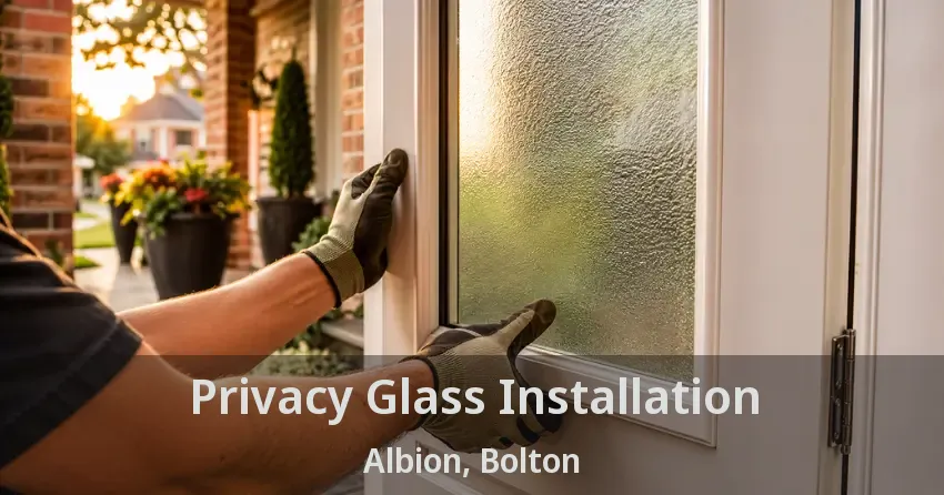Privacy Glass Installation Albion, Bolton - ON