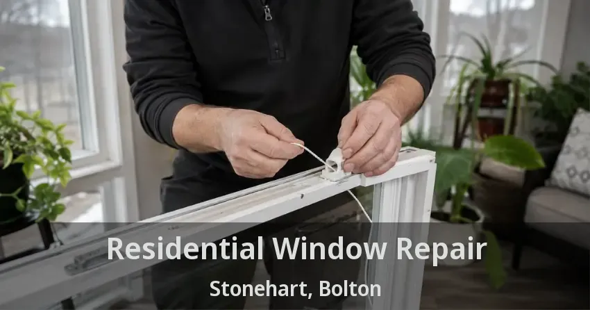 Residential Window Repair Stonehart, Bolton - ON