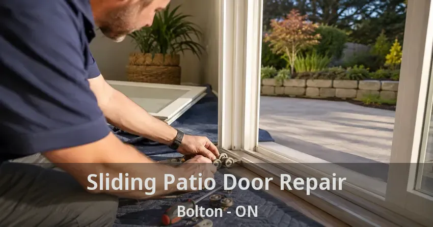 Sliding Patio Door Repair Bolton - ON