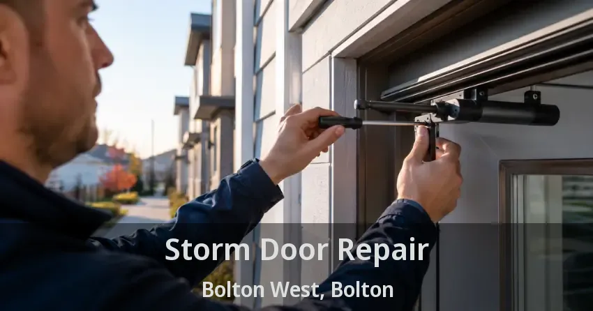 Storm Door Repair Bolton West, Bolton - ON