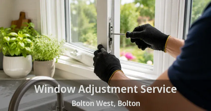 Window Adjustment Service Bolton West, Bolton - ON
