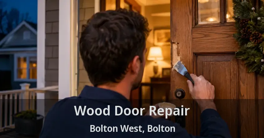 Wood Door Repair Bolton West, Bolton - ON